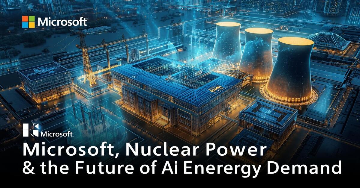 Microsoft joins World Nuclear Association to explore nuclear power for AI data centers.